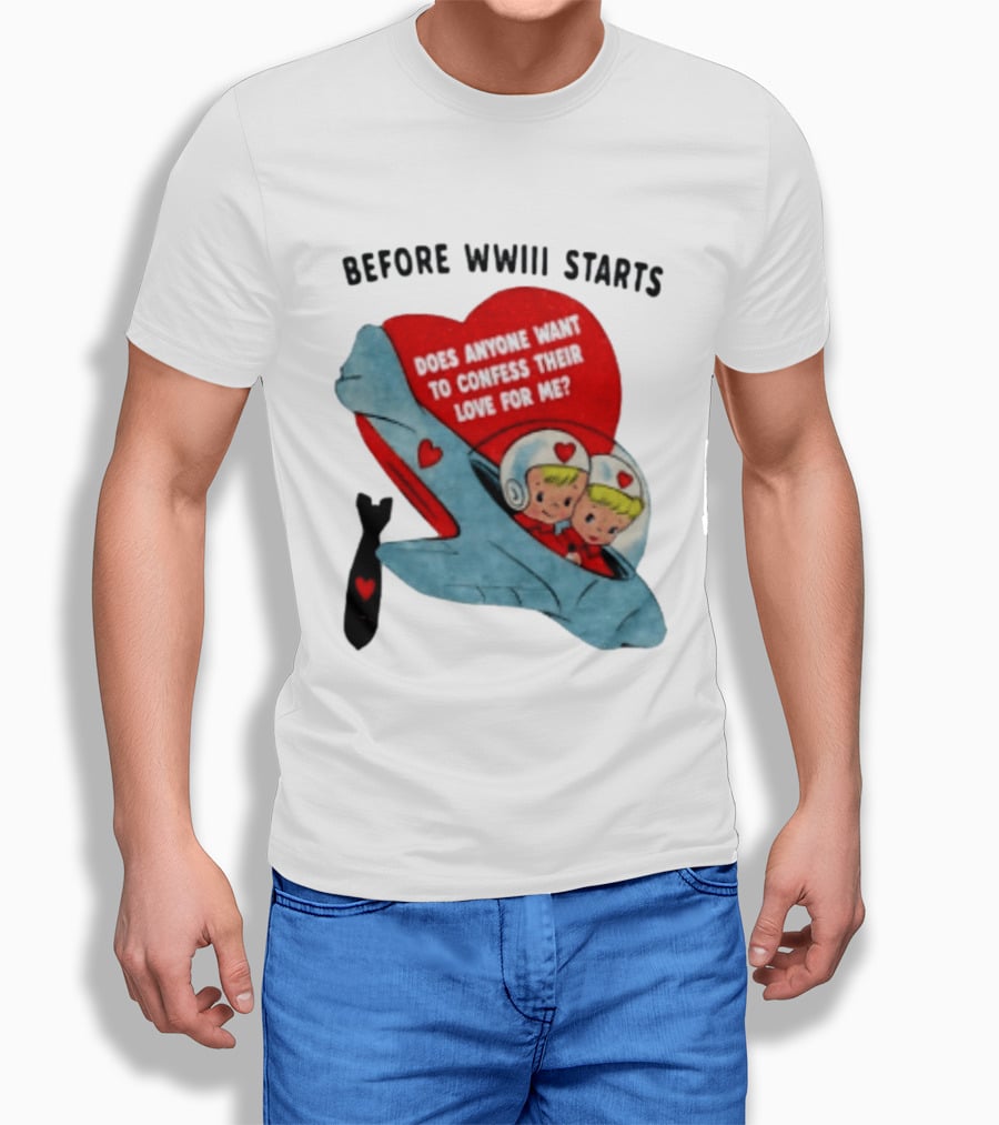 Before WWIII Starts Does Anyone Want To Confess Their Love For Me Vintage Rocket Cartoon Bomb And Hearts T-Shirt