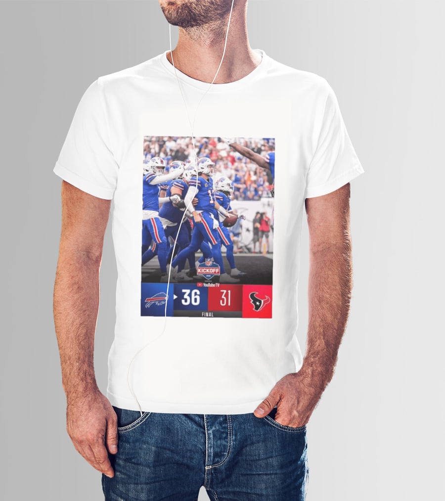 Buffalo Bills 36 31 Houston Texans NFL Kickoff Final Score Victory T-Shirt