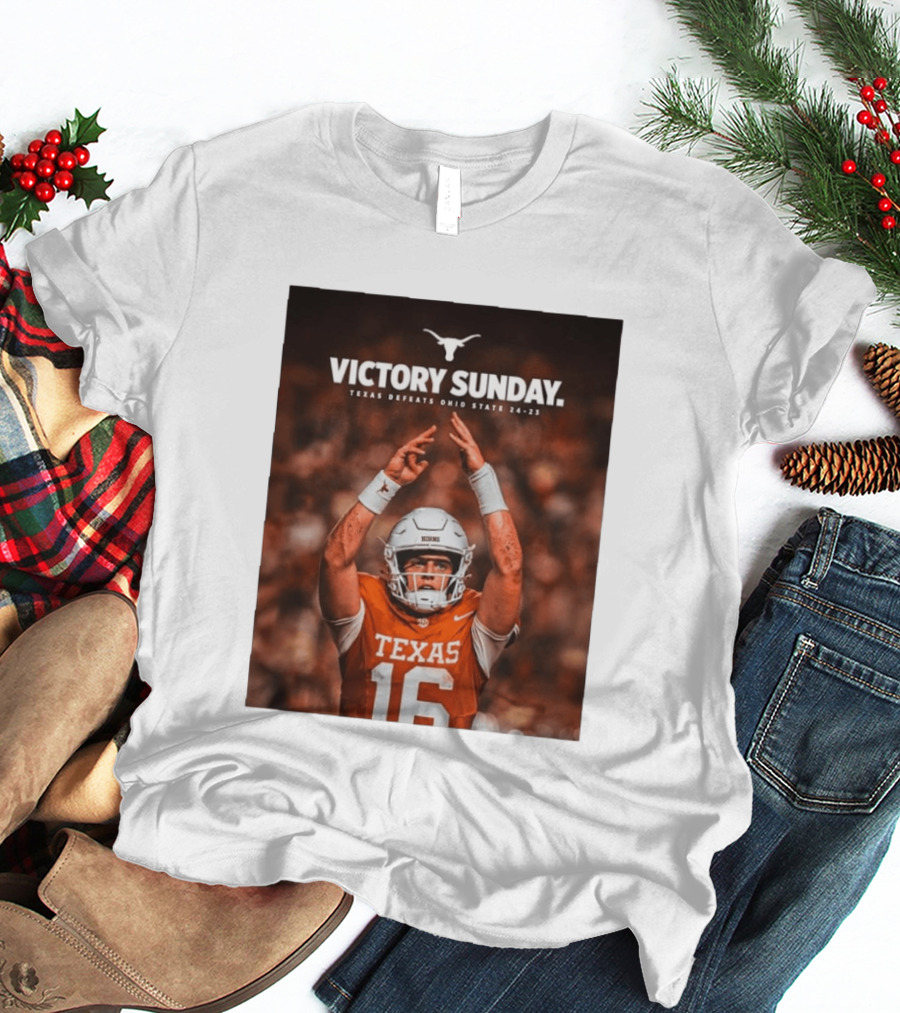 Victory Sunday Texas Defeats Ohio State 24 23 Longhorns Football Win T-Shirt