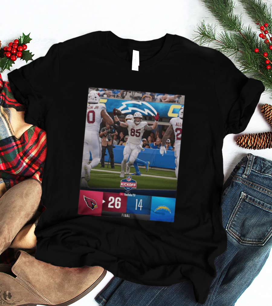 Arizona Cardinals 26 Vs Los Angeles Chargers 14 NFL Kickoff Final Score T-Shirt