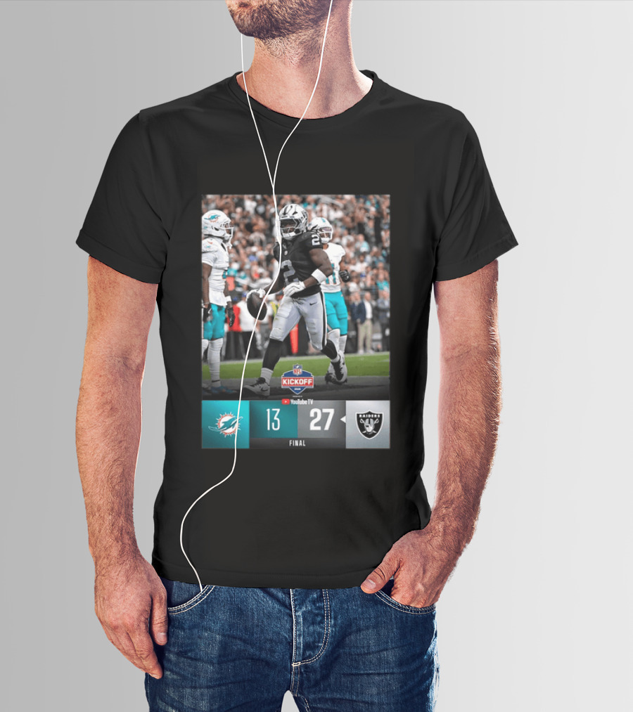 Las Vegas Raiders 27 Vs Miami Dolphins 13 NFL Kickoff Final Score T-Shirt