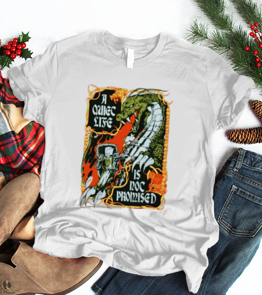 A Quiet Life Is Not Promised Dragon Knight Vintage Fantasy Adventure Scene T-Shirt