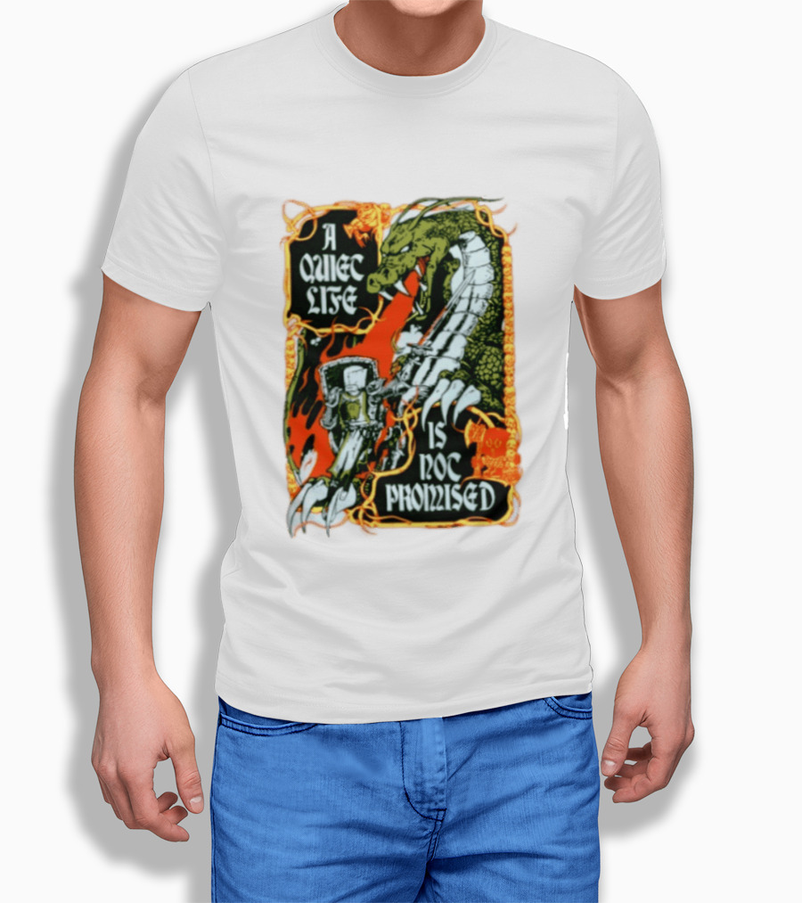 A Quiet Life Is Not Promised Dragon Knight Vintage Fantasy Adventure Scene T-Shirt