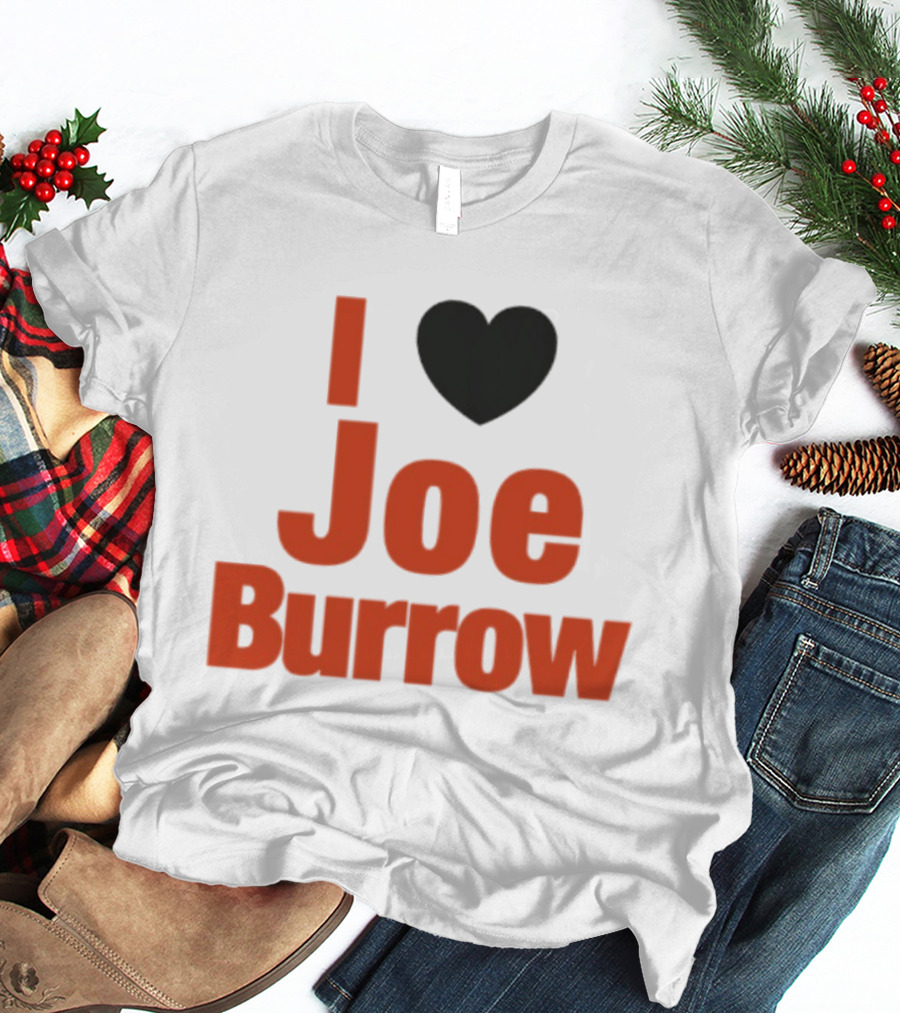 I Heart Joe Burrow Cincinnati Bengals 2026 Season T-Shirt