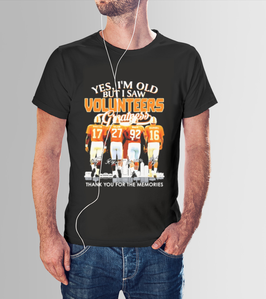 Yes I'm Old But I Saw Volunteers Greatness Thank You For The Memories T-Shirt
