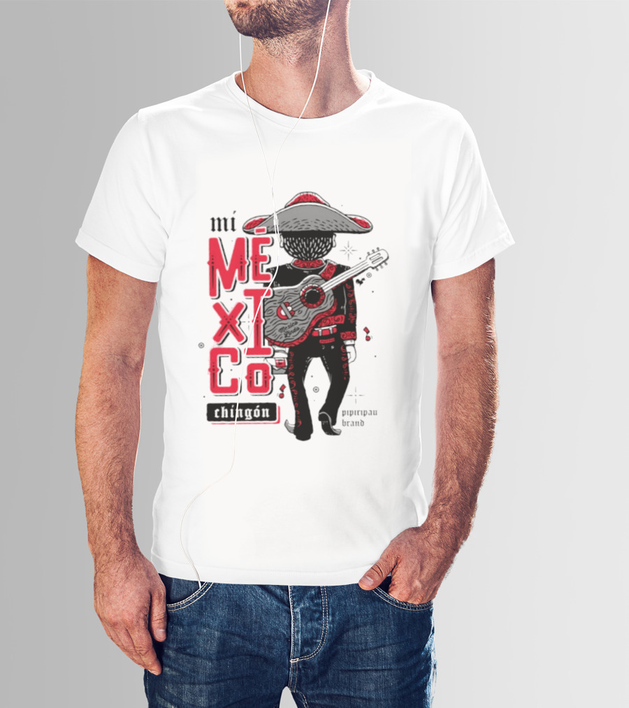 Mi Mexico Chingon Mexico Lindo Pipiripau Brand Traditional Charro Guitar T-Shirt
