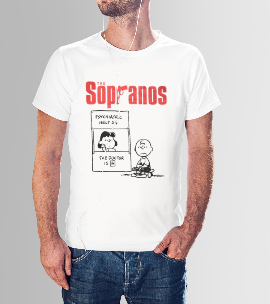 The Sopranos Psychiatric Help 5 Cents Doctor Is T-Shirt