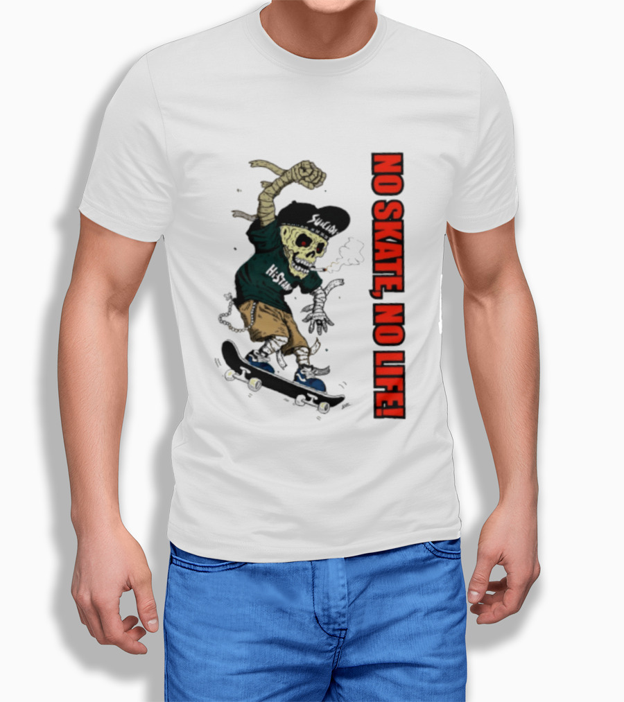 Skeleton Mummy Hi Stan No Skate No Life Skateboarding Skeleton T-Shirt