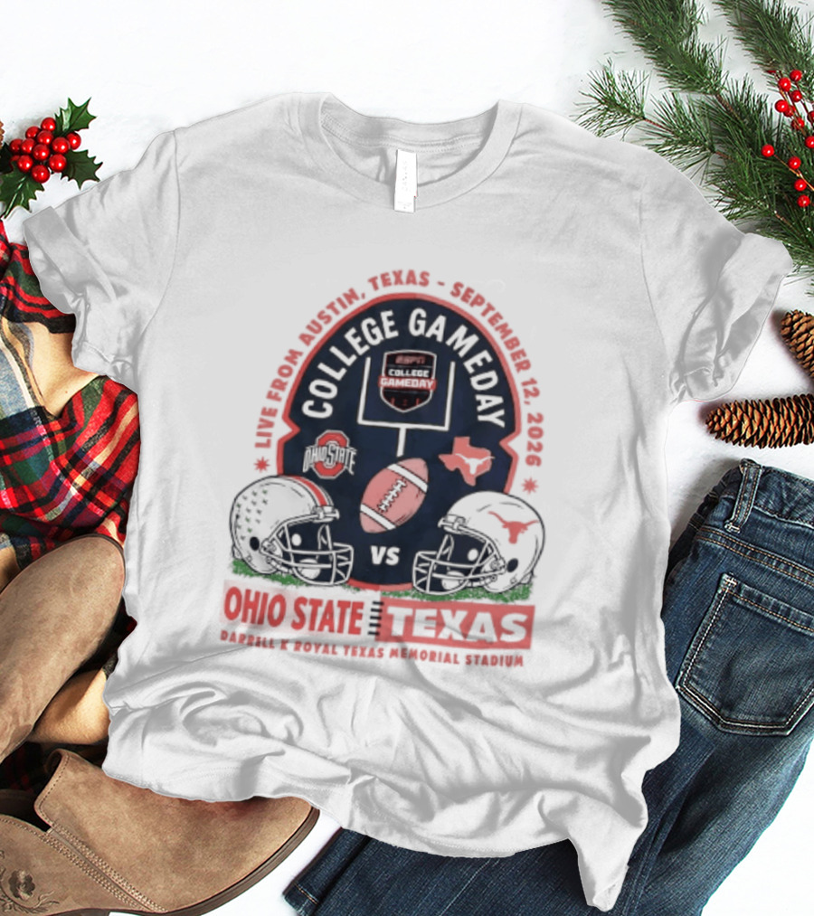 College Gameday Ohio State Vs Texas September 12 2026 Darrell K Royal Texas Memorial Stadium T-Shirt