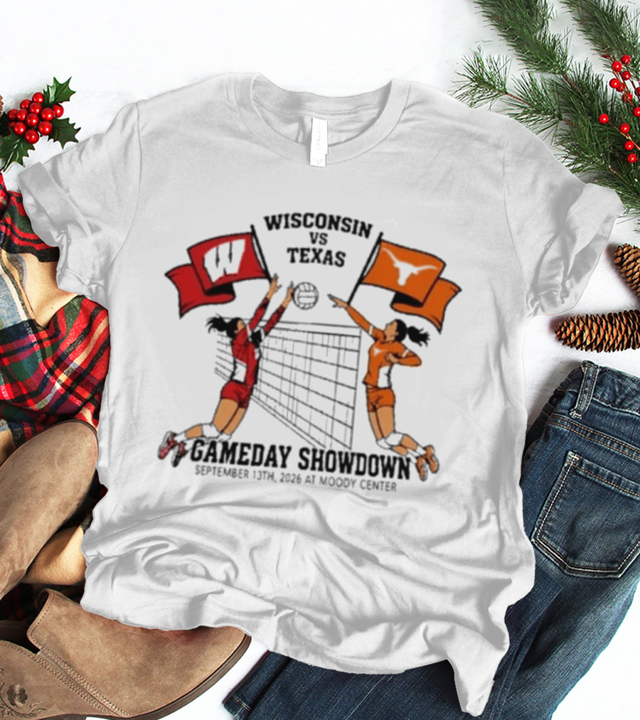 Wisconsin Vs Texas Volleyball Gameday Showdown September 13 2026 Moody Center T-Shirt