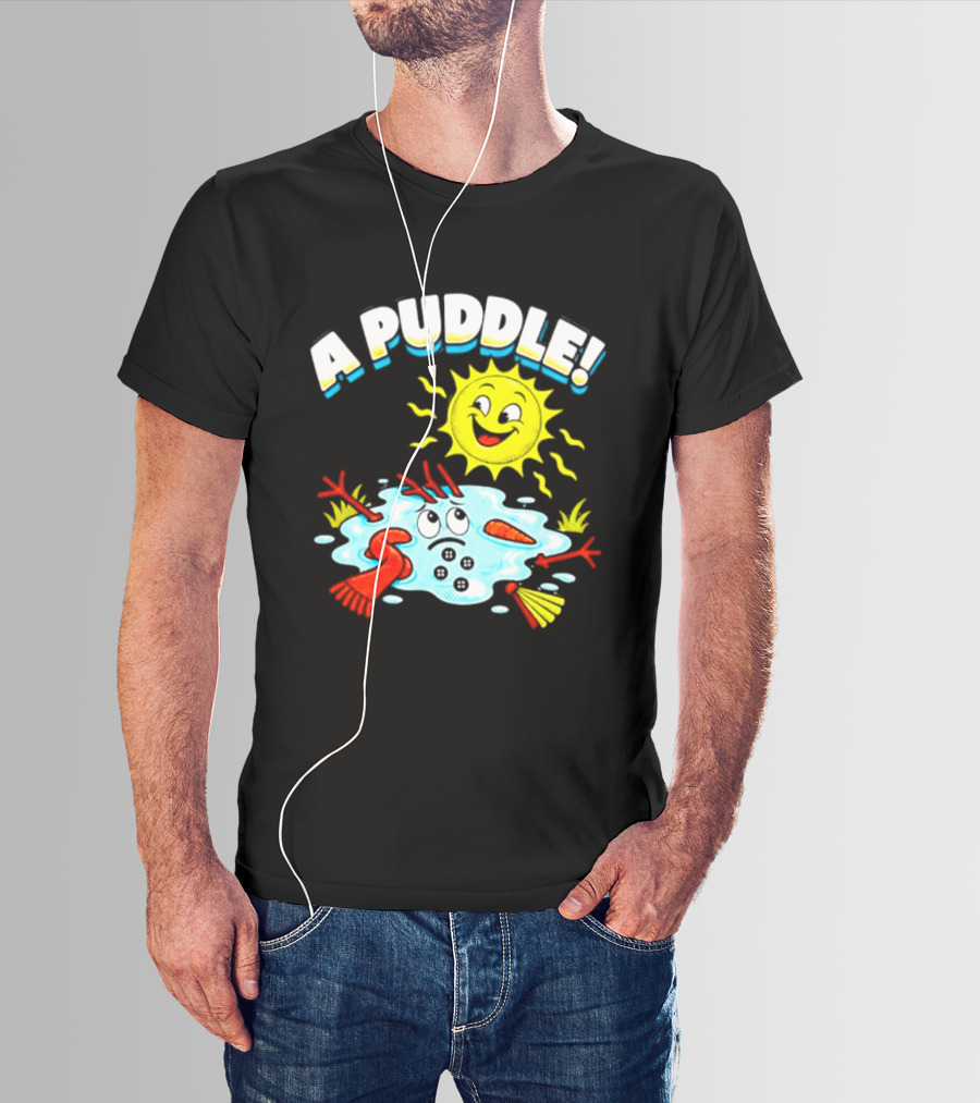 A Puddle Melting Snowman Winter Sun And Carrot Nose T-Shirt