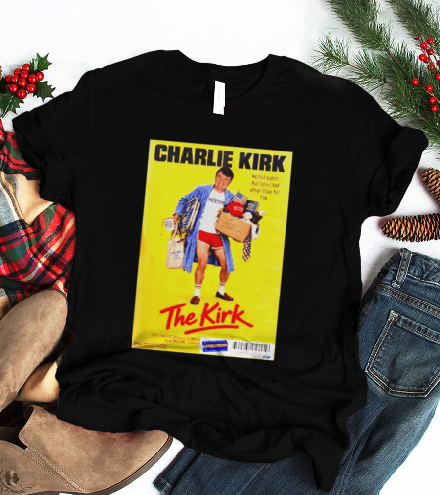 Charlie Kirk He Had A Plan But Israel Had Other Ideas For Him The Kirk Freedom T-Shirt