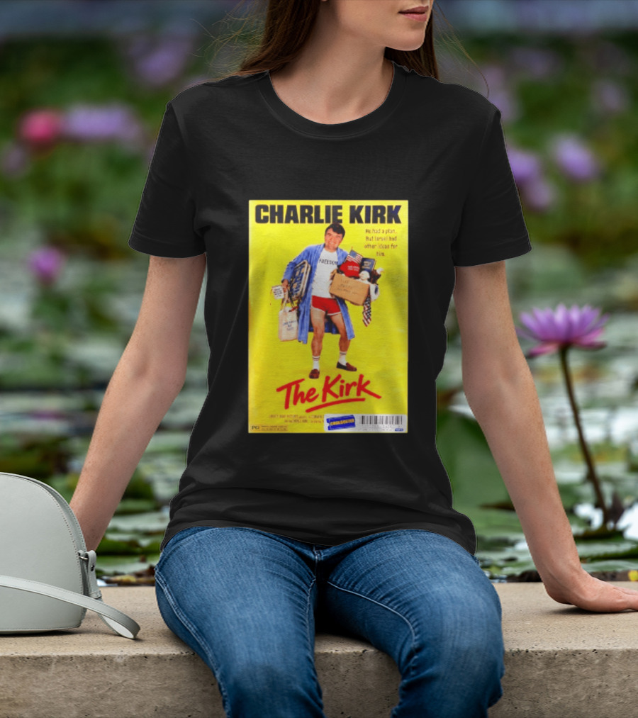 Charlie Kirk He Had A Plan But Israel Had Other Ideas For Him The Kirk Freedom T-Shirt