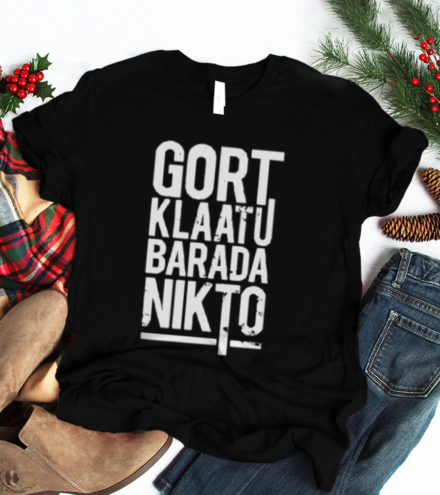 Gort Klaatu Barada Nikto The Day The Earth Stood Still Iconic Movie Phrase T-Shirt