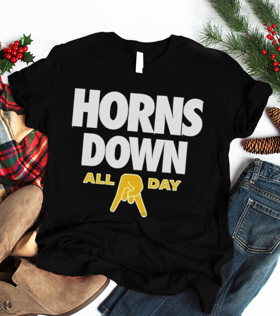 Horns Down All Day Texas Football Rivalry NCAA Fans T-Shirt
