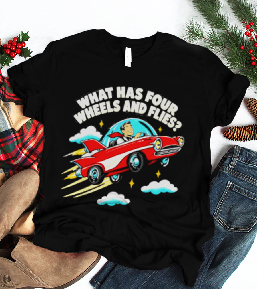 What Has Four Wheels And Flies Retro Flying Car With Clouds And Stars T-Shirt