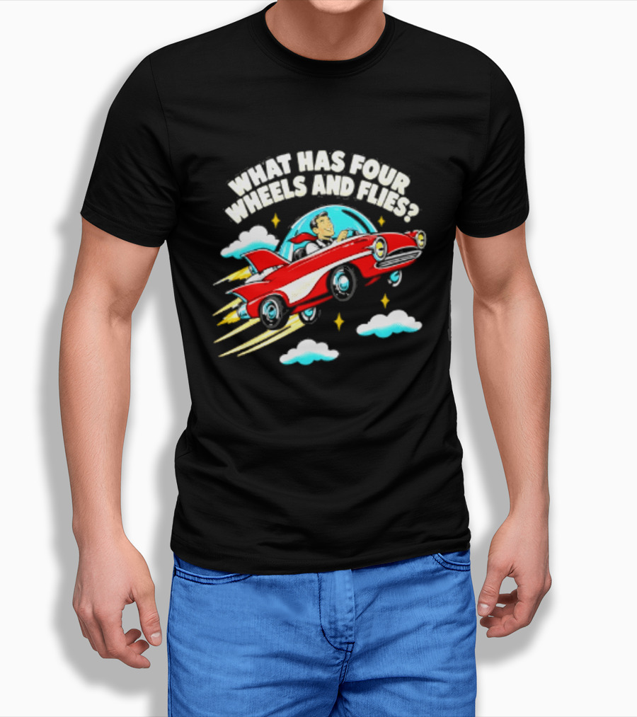 What Has Four Wheels And Flies Retro Flying Car With Clouds And Stars T-Shirt