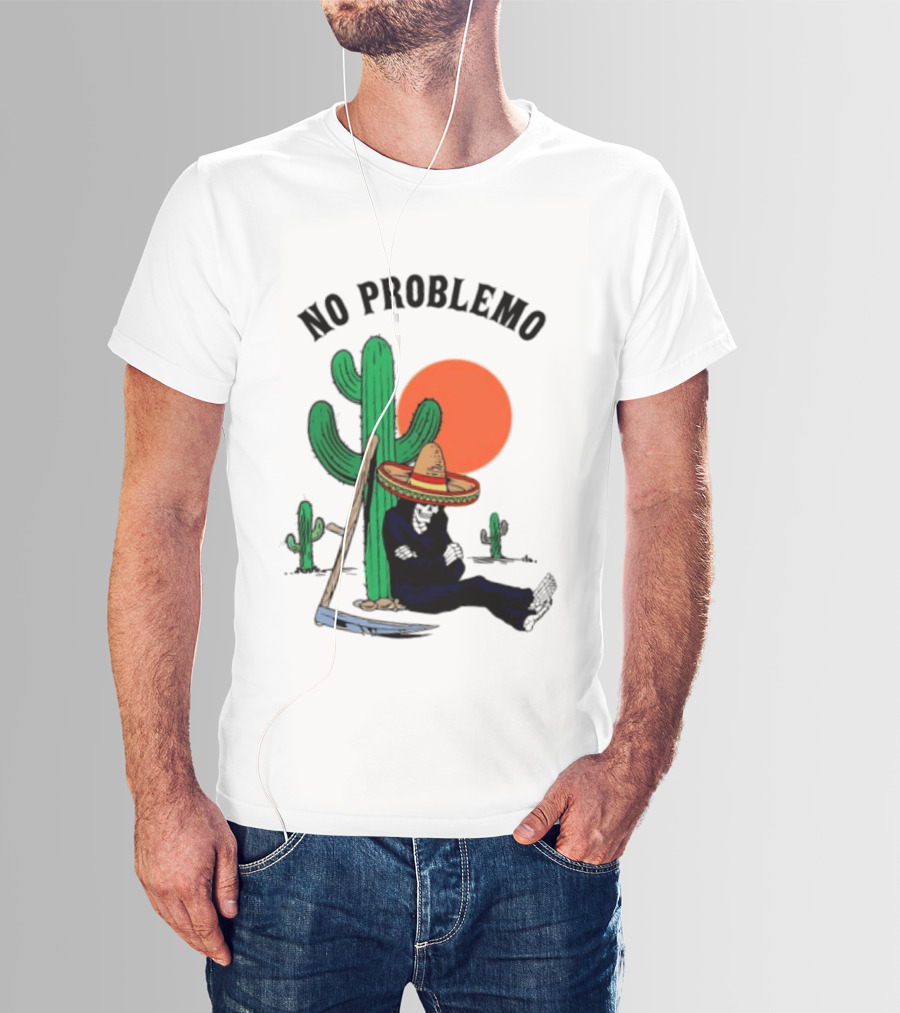 No Problemo Grim Reaper Sombrero Cactus Sunset Mexico T-Shirt