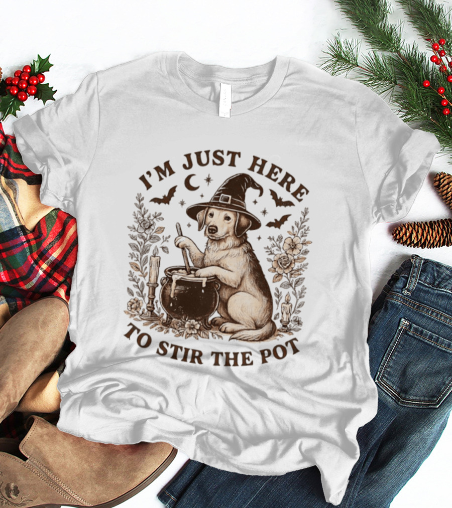 I'm Just Here To Stir The Pot Witch Dog Halloween T-Shirt
