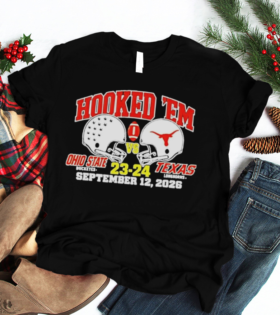 Hooked Em Ohio State Buckeyes Vs Texas Longhorns September 12 2026 23 24 Football T-Shirt