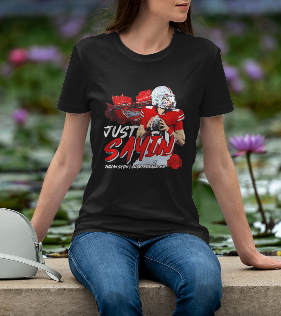 Ohio State Buckeyes Football Quarterback Just Sayin 10 T-Shirt