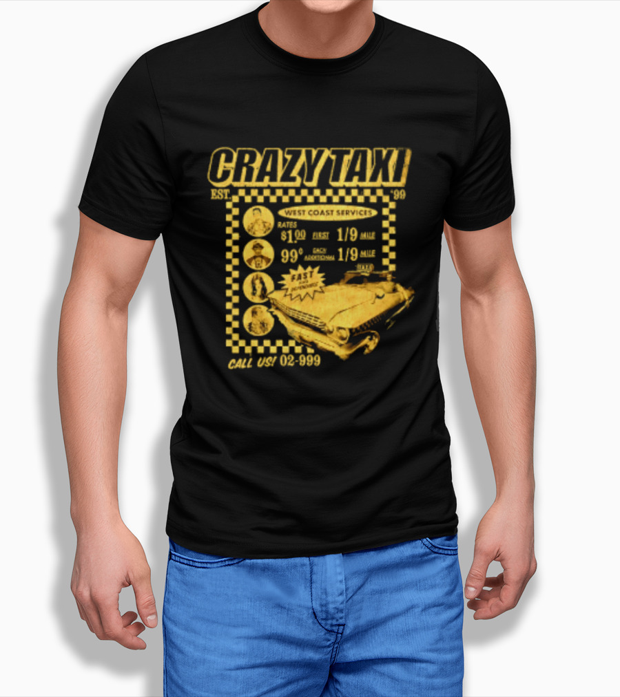 Crazy Taxi EST 99 West Coast Services Fast And Dependable Racing Action T-Shirt