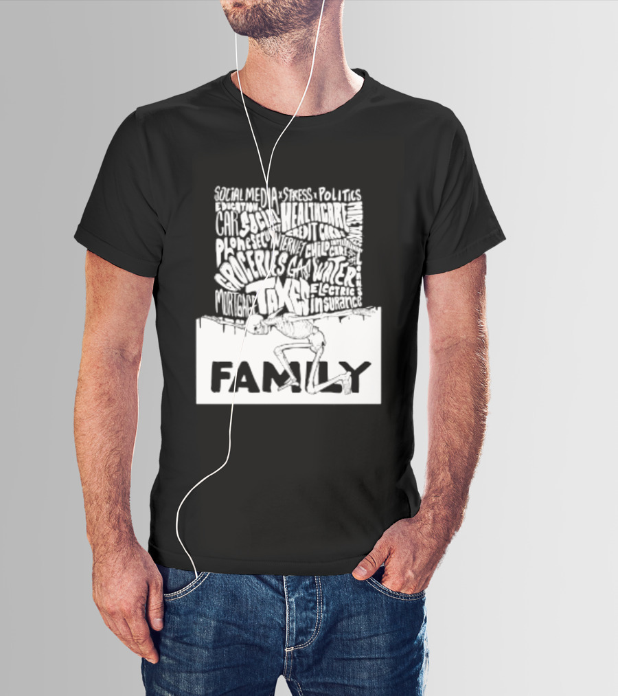 Family Skeleton Juggling Taxes And Life Stress T-Shirt