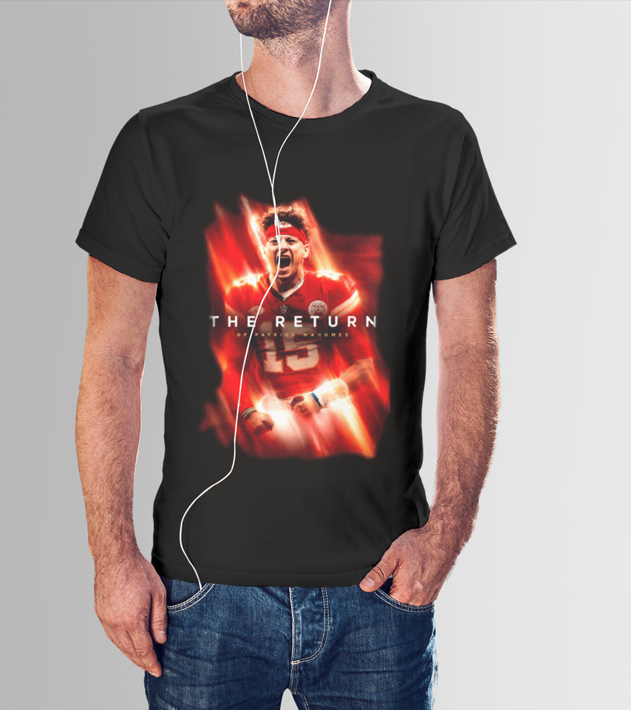 Kansas City Chiefs The Return Of Patrick Mahomes 2026 2027 Seasons T-Shirt