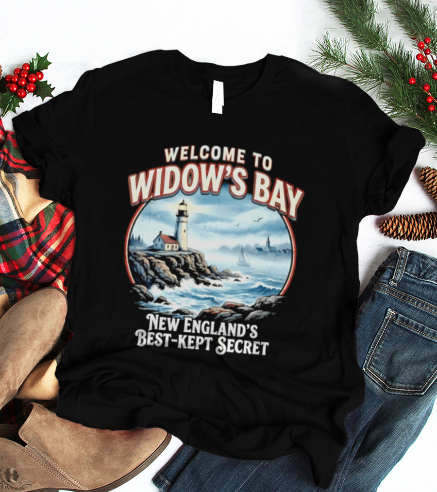 Welcome To Widow's Bay New England's Best Kept Secret Lighthouse Coastal Scene T-Shirt