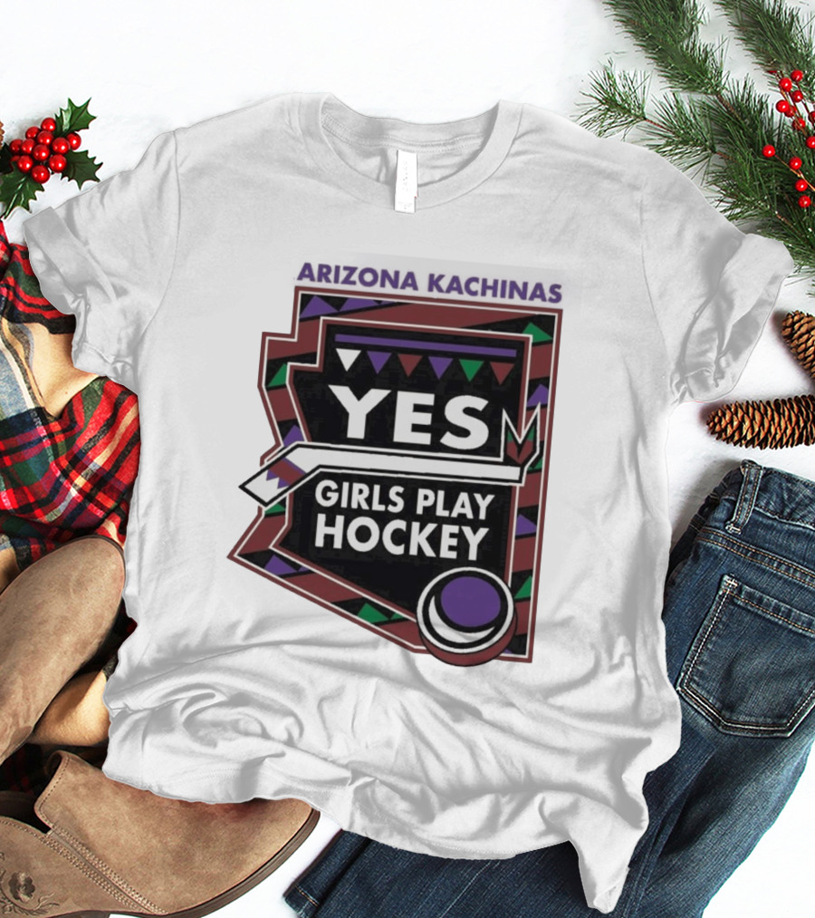 Arizona Kachinas Yes Girls Play Hockey Hockey Stick Circle Triangles T-Shirt