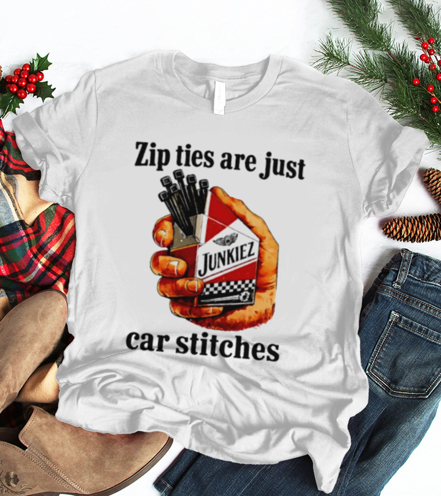 Zip Ties Are Just Car Stitches JunkieZ Pack Hand Mechanic Humor T-Shirt