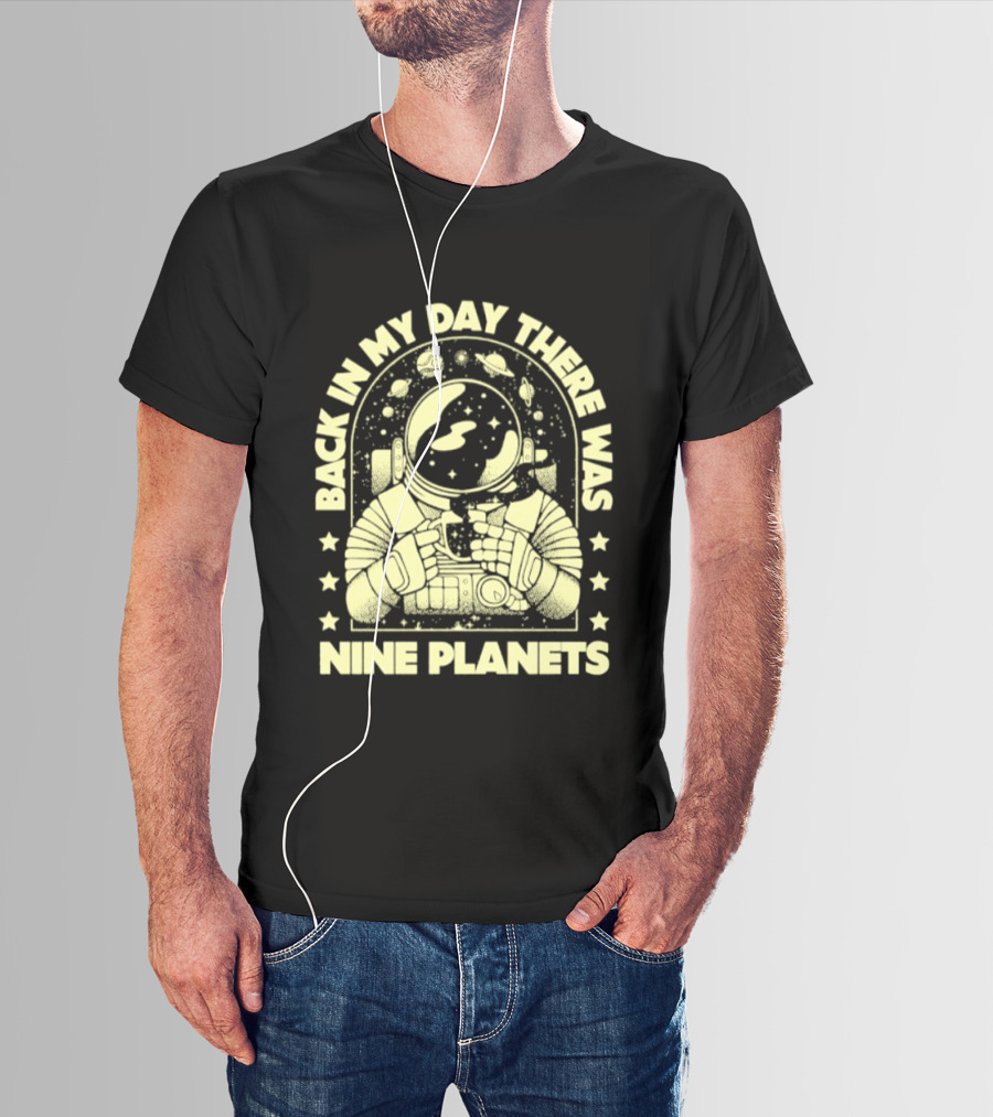 Back In My Day There Was Nine Planets Astronaut Drinking Coffee Retro Space T-Shirt
