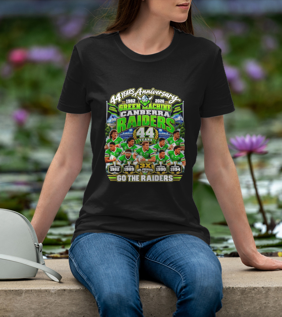Canberra Raiders 44 Years Anniversary 1982 2026 Green Machine Celebrating 3X NRL Premiers Go The Raiders T-Shirt
