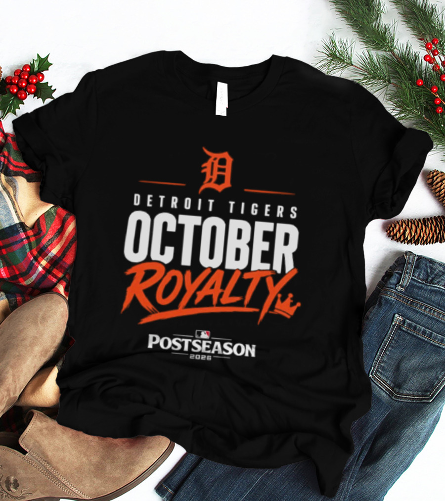 Detroit Tigers October Royalty 2026 MLB Postseason T-Shirt