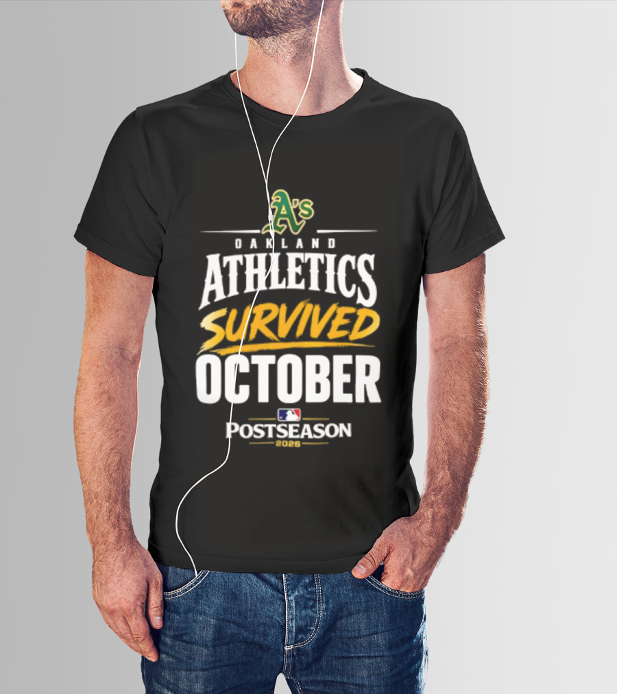 Oakland Athletics Survived October 2026 MLB Postseason T-Shirt