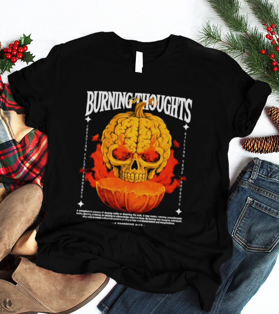 Burning Thoughts Halloween Skull Pumpkin Fire Poem T-Shirt