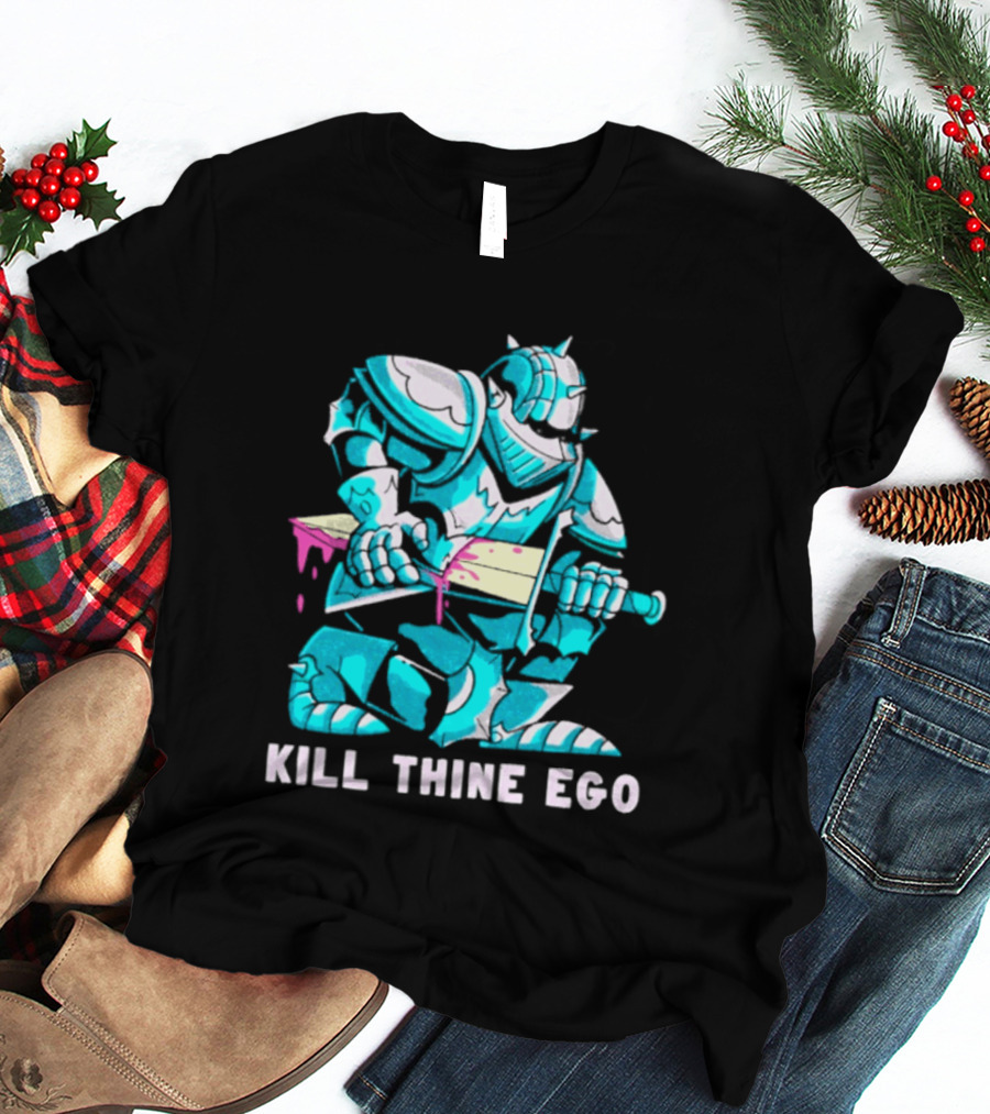 Kill Thine Ego Knight Stoicism Sword Philosophy Armor T-Shirt