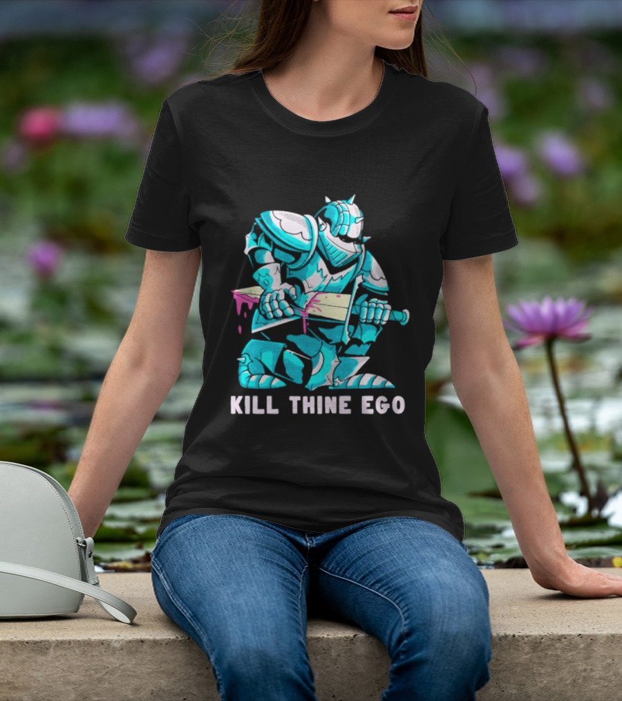 Kill Thine Ego Knight Stoicism Sword Philosophy Armor T-Shirt
