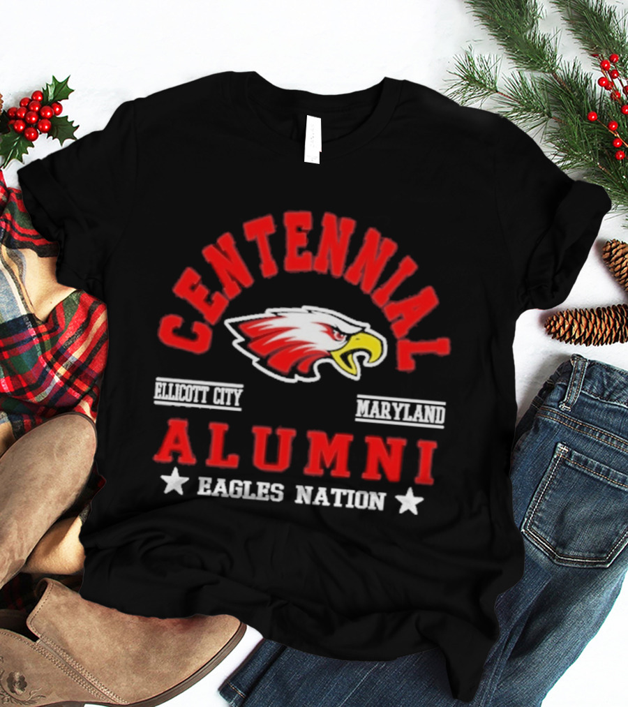 Centennial Alumni Ellicott City Maryland Eagles Nation T-Shirt