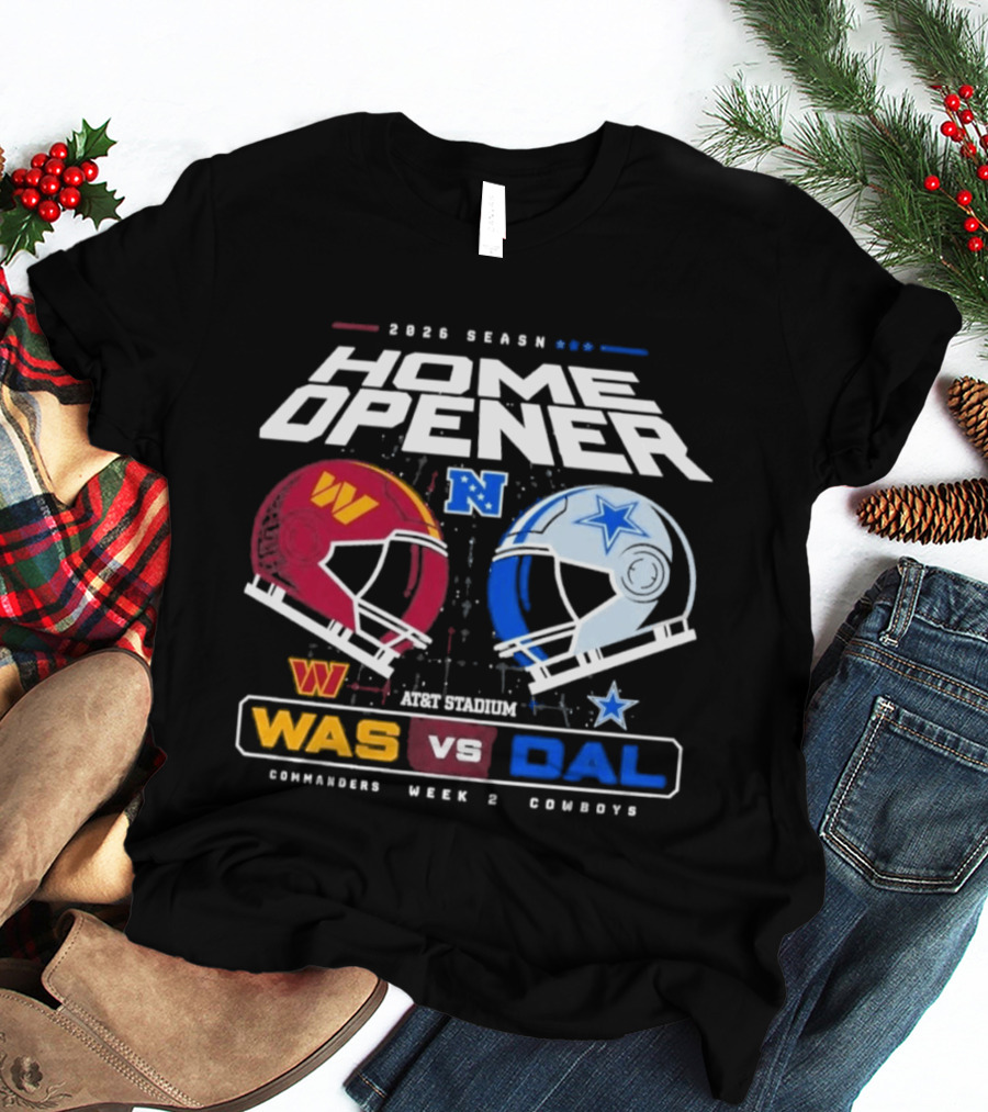 2026 Season Home Opener Washington Commanders Vs Dallas Cowboys Week 2 Gameday T-Shirt