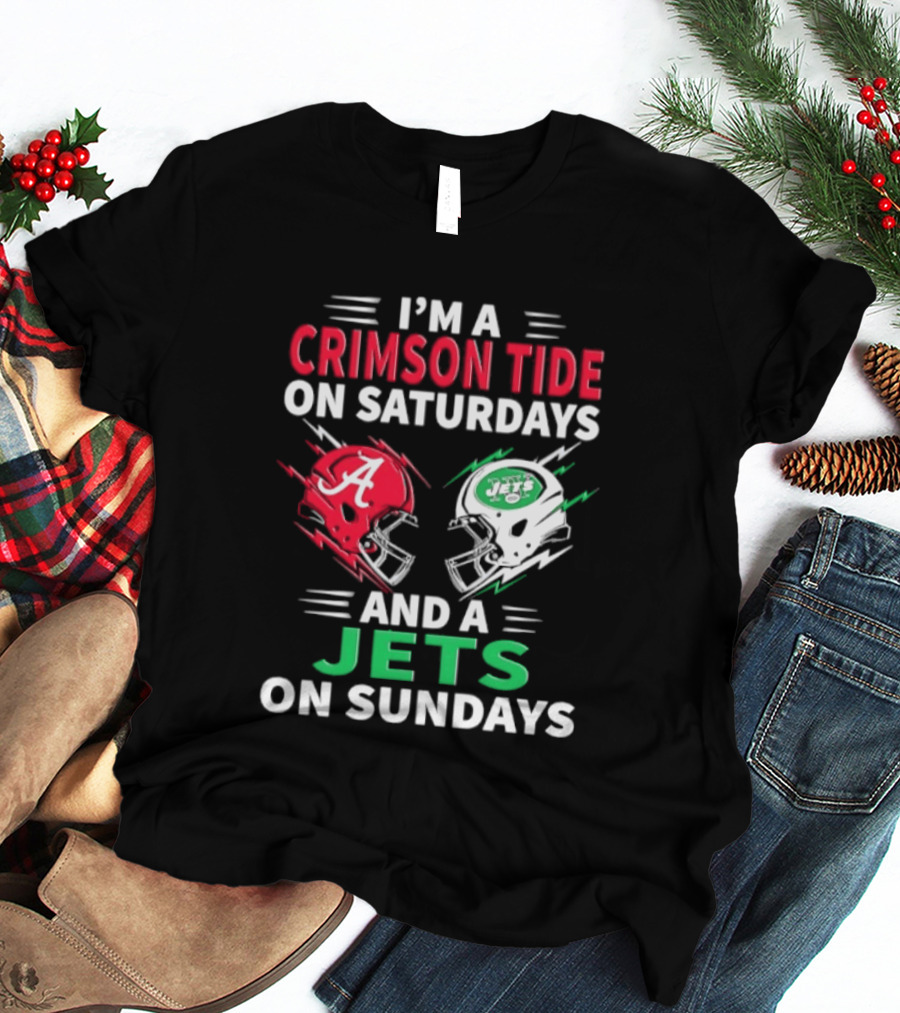 I'm A Crimson Tide On Saturdays And A Jets On Sundays Helmet Football T-Shirt