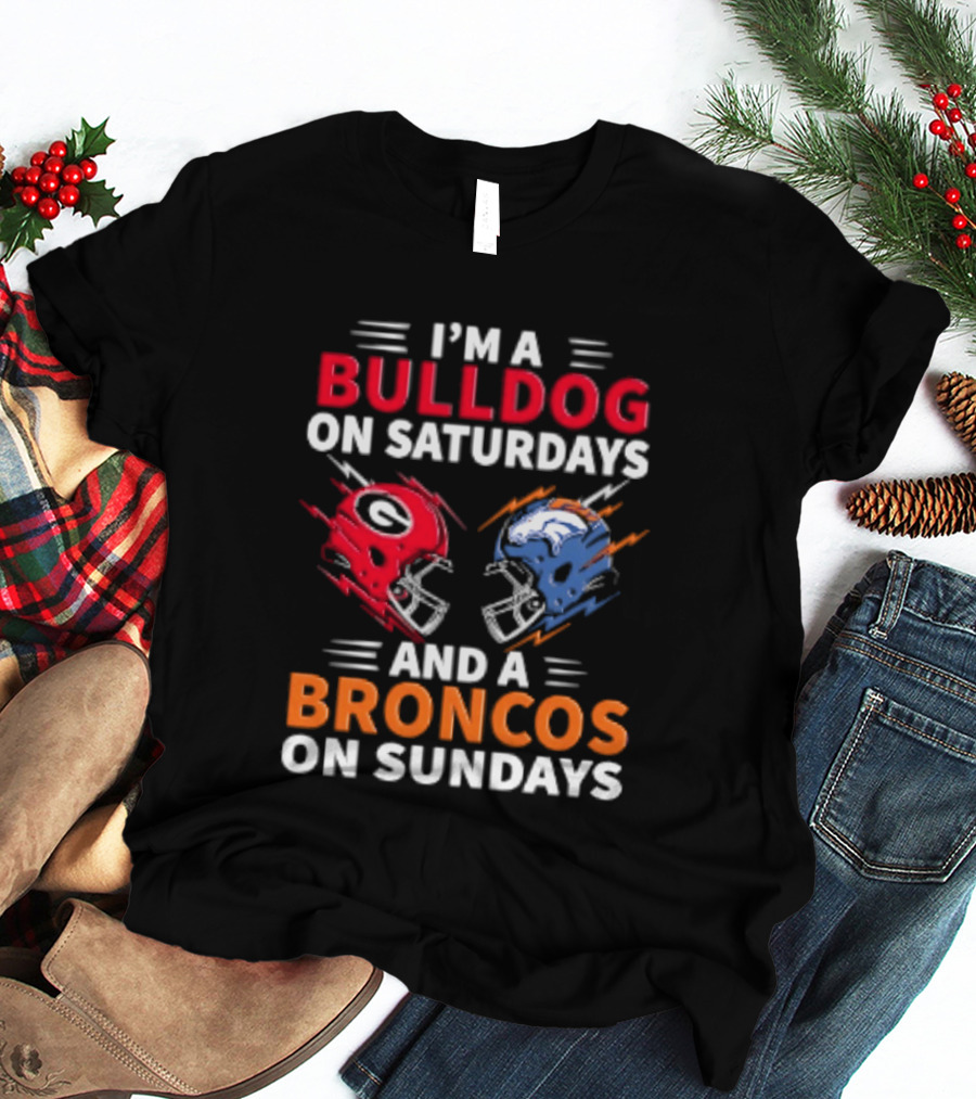 I'm A Bulldog On Saturdays And A Broncos On Sundays Football Helmets T-Shirt