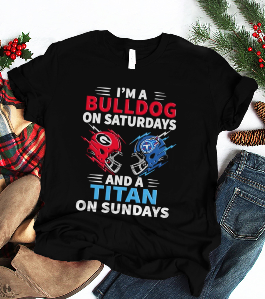 I'm A Bulldog On Saturdays And A Titan On Sundays Georgia Tennessee Football Helmets T-Shirt