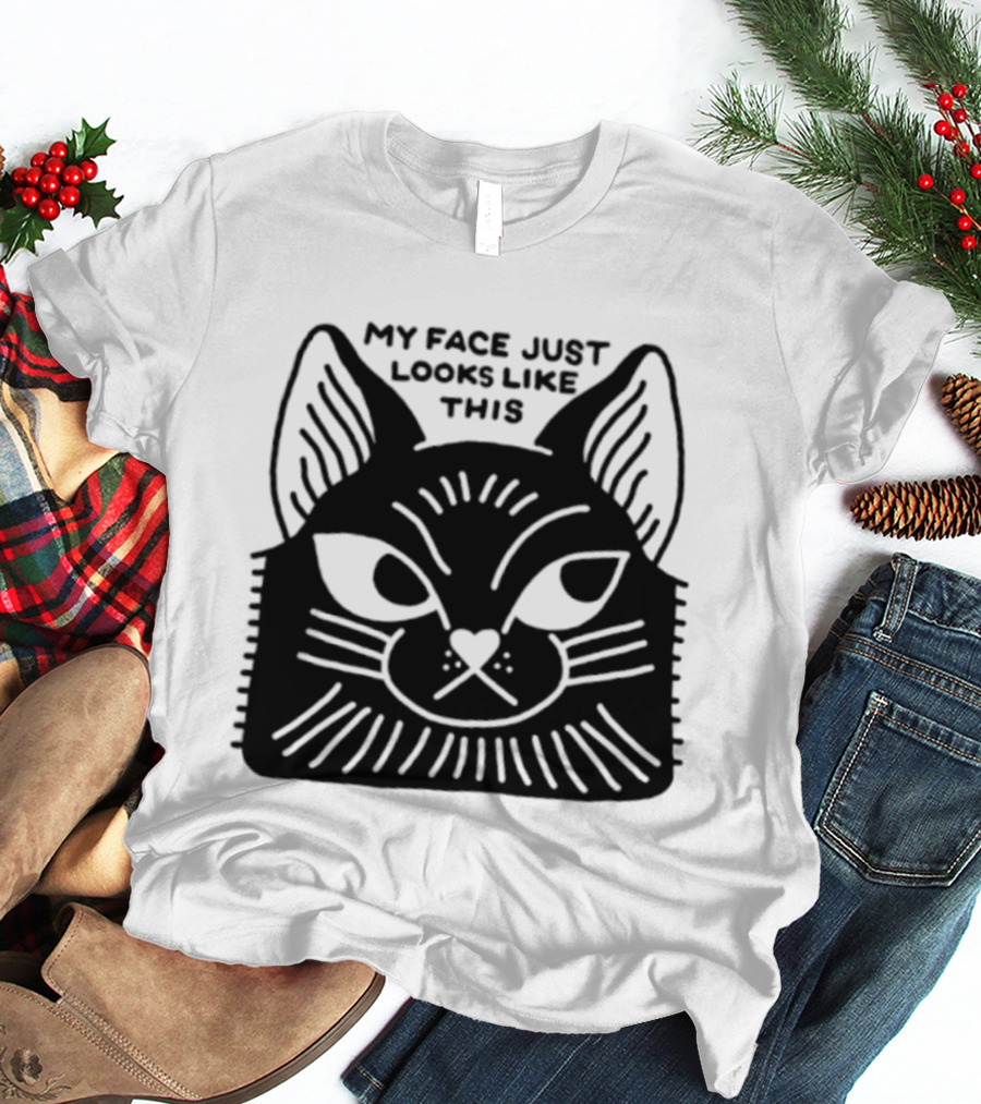 My Face Just Looks Like This Cat Ear Expressions T-Shirt