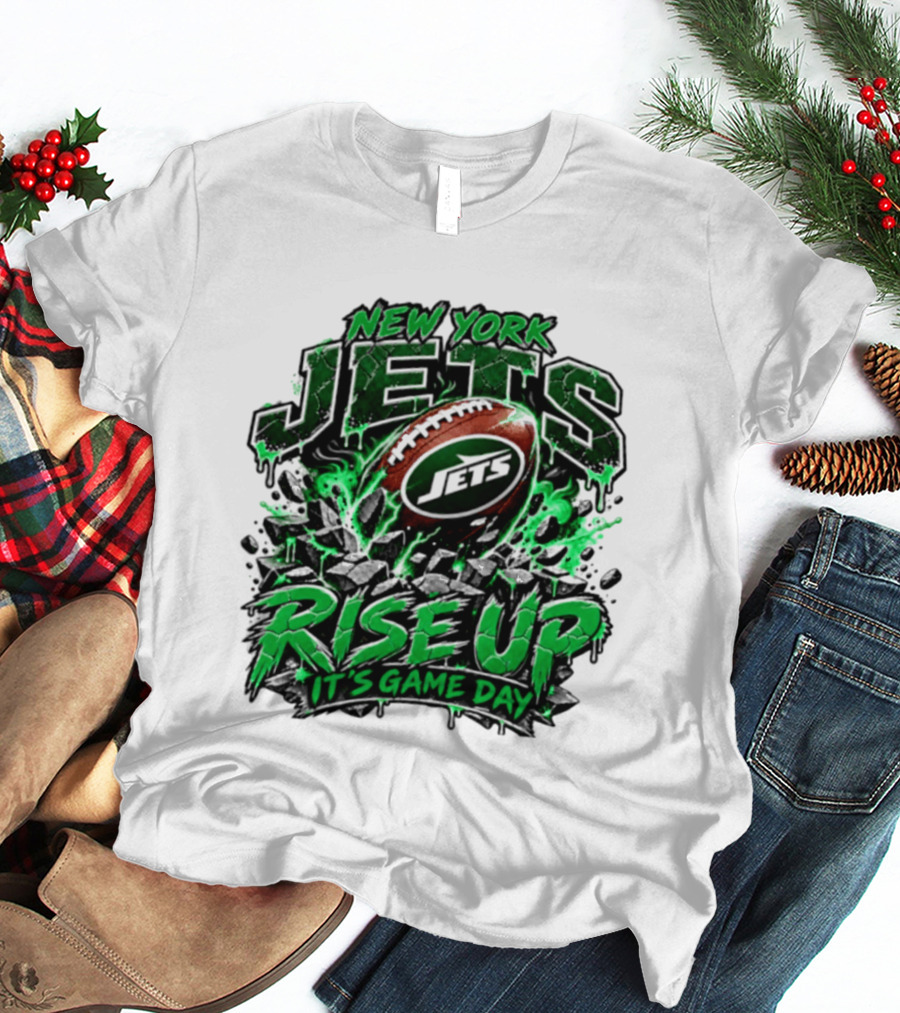 New York Jets Rise Up It's Game Day Football Fan Gear T-Shirt