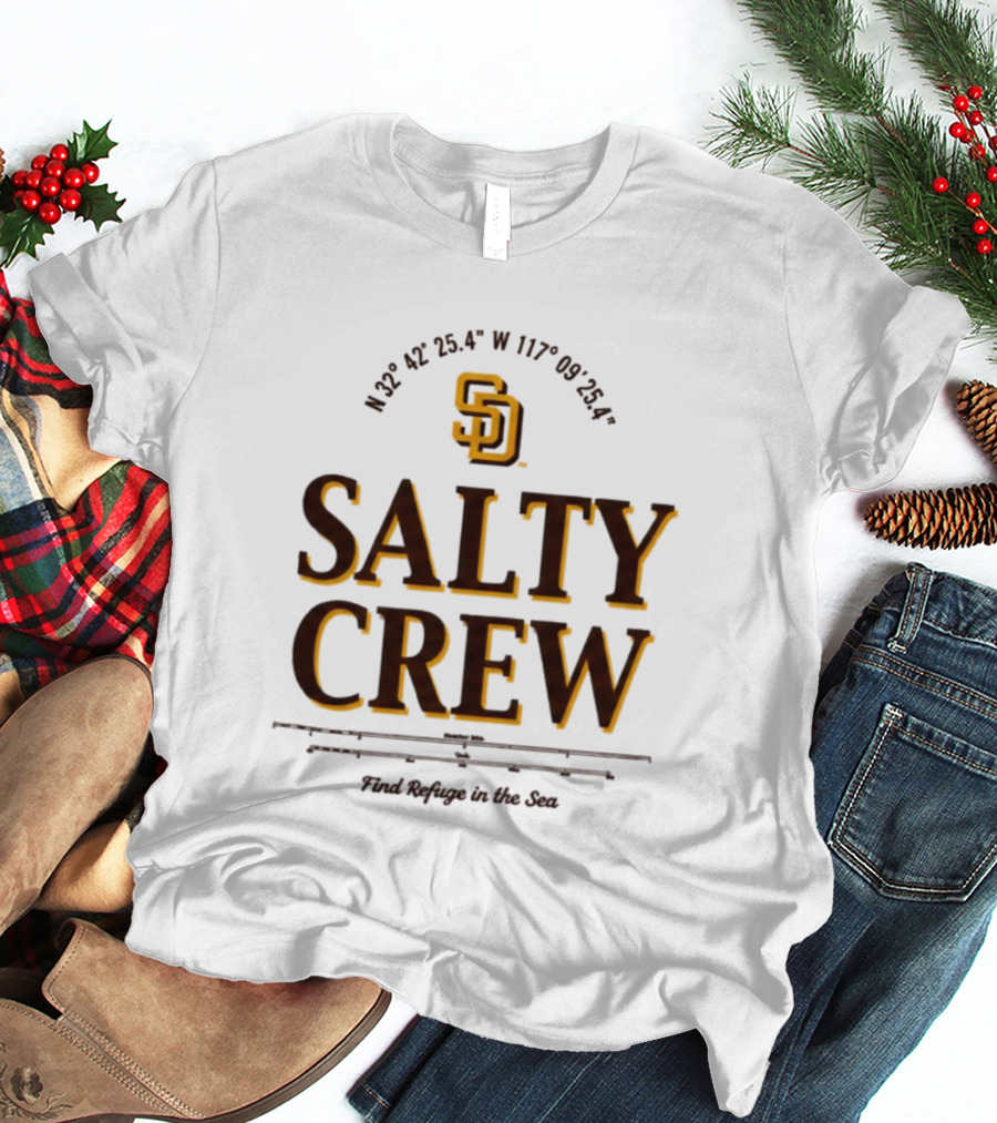 Padres Salty Crew Coordinates SD Find Refuge In The Sea T-Shirt