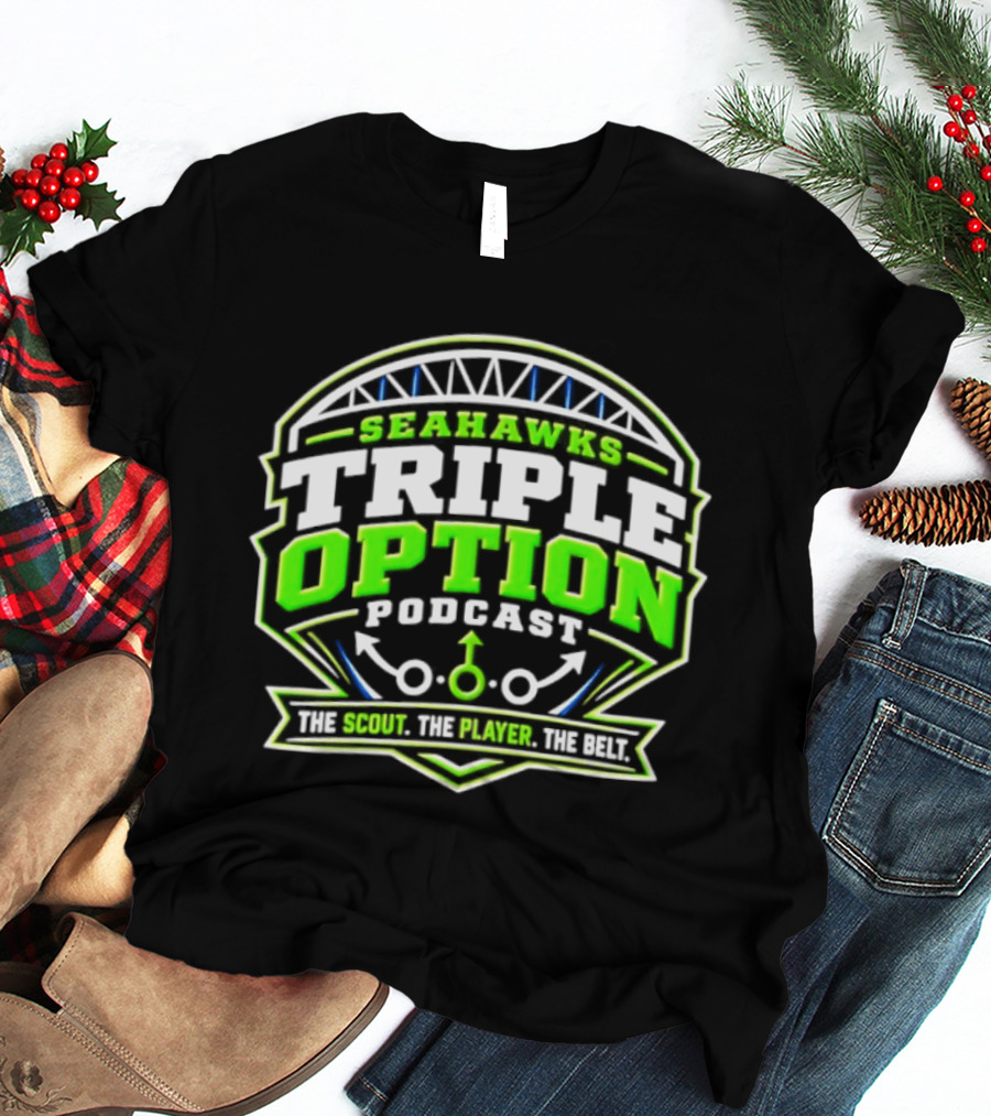 Seattle Seahawks Triple Option Podcast The Scout The Player The Beat T-Shirt