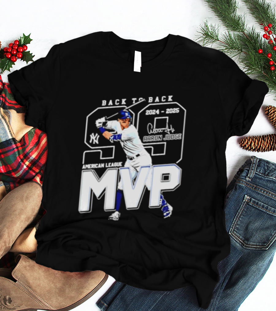 Back To Back 2024 25 American League MVP Aaron Judge T-Shirt