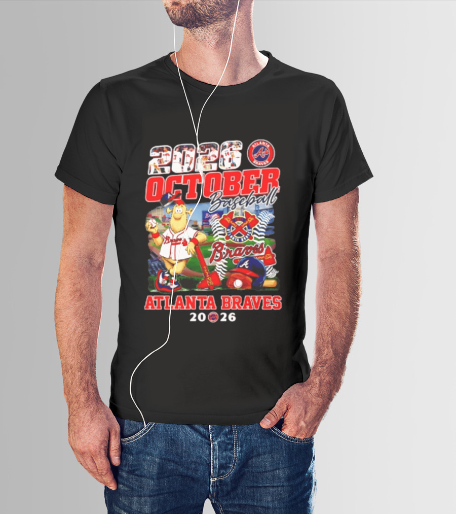 Atlanta Braves 2026 October Baseball Braves Team Spirit Celebrating Fans T-Shirt
