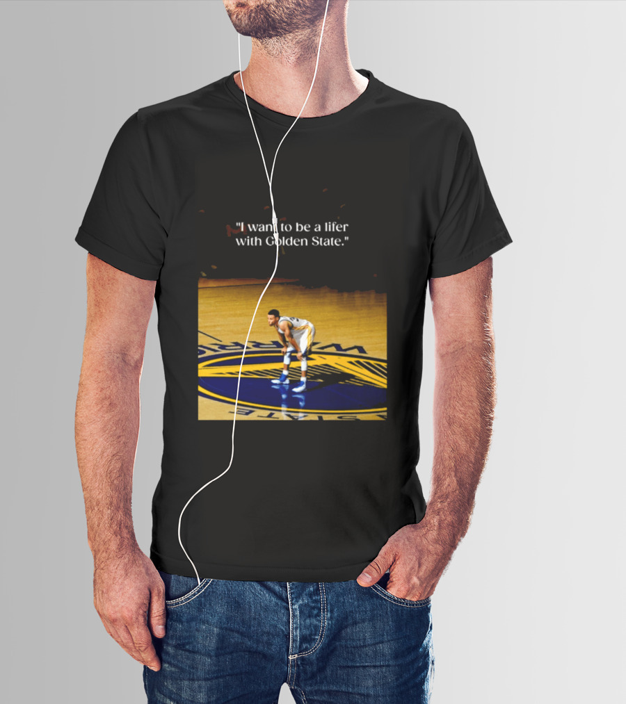 Golden State Warriors Stephen Curry I Want To Be A Lifer With Golden State Basketball Court T-Shirt